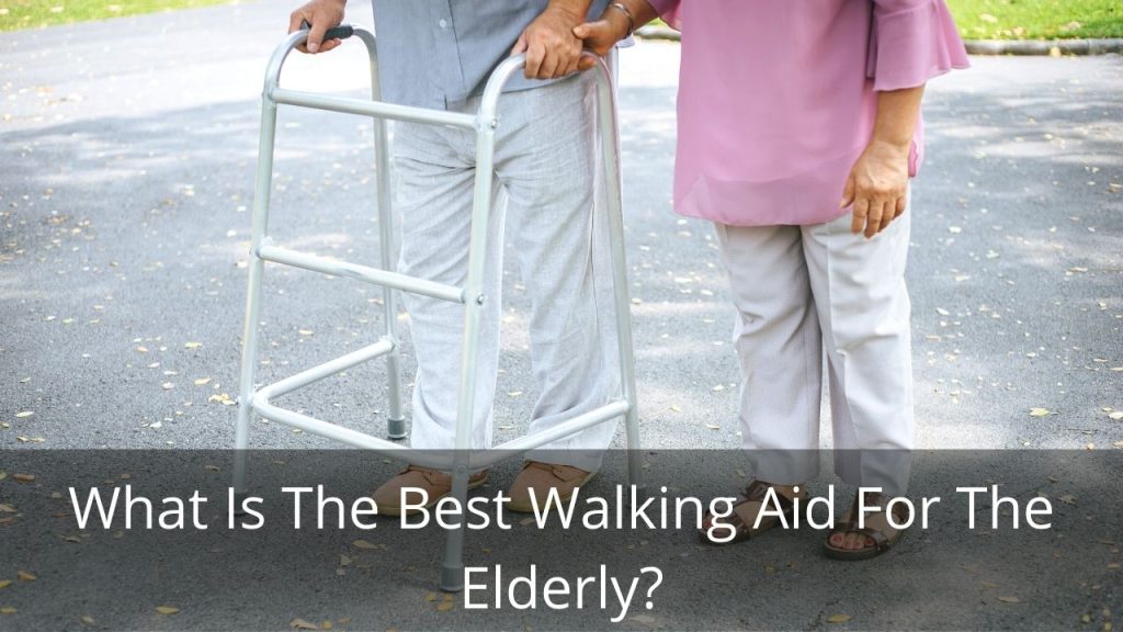 image represents What Is The Best Walking Aid For The Elderly