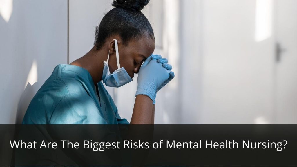 image represents What Are The Biggest Risks of Mental Health Nursing?