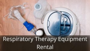 Respiratory Therapy Equipment