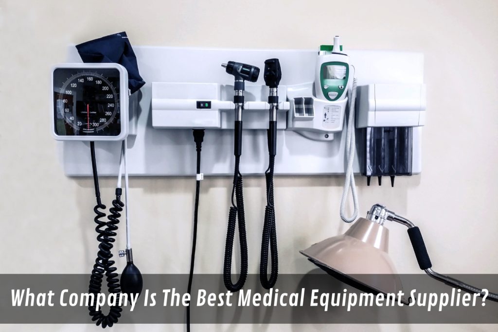 Image presents What Company Is The Best Medical Equipment Hire And Supplier
